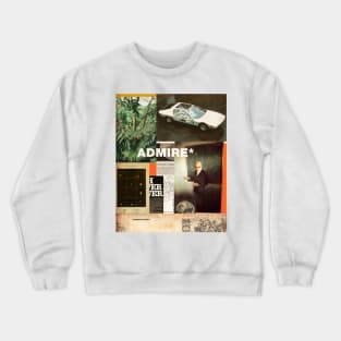 Admire Crewneck Sweatshirt